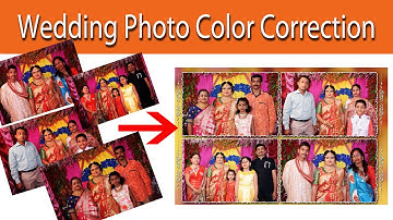 WEDDING PHOTO COLOR CORRECTION|| GROUP PHOTO COLOR GRADING || BEST COLOR CORRECTION VIDEO IN YOUTUBE