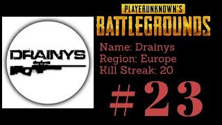 Drainys 20 Kill Streak - Pubg Gameplay Top 1 Solo Highlights - Playerunknowns Battlegrounds