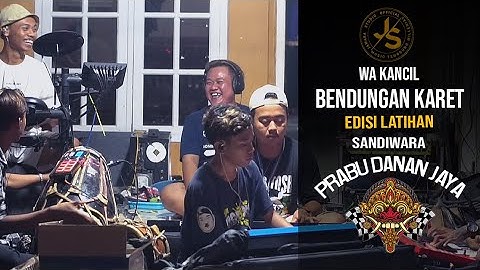 BENDUNGAN KARET EDISI LATIHAN SANDIWARA PRABU DANAN JAYA
