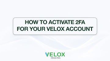 Velox Imaging - Two Factor Authentication