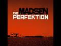 Madsen - Die Perfektion (live)