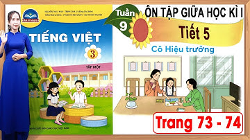 Tiếng việt lớp 3 chân trời sáng tạo tuần 9 |Ôn tập giữa học kì 1 tiết 5