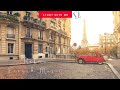 [無廣告版] 漫步在巴黎街頭- 輕鬆浪漫的法式音樂 - FRENCH STYLE RELAXING MUSIC