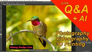 Live Q&A with Danny Dodge - Photography, Videography, and 3D Printing