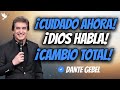 ¡ASÍ ES COMO DIOS TE MUESTRA QUIÉNES NO DEBERÍAN ESTAR EN TU VIDA! | DANTE GEBEL