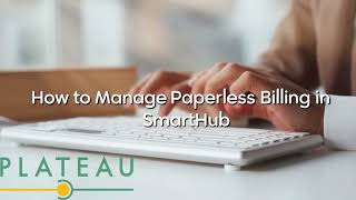 How to Manage Paperless Billing in SmartHub