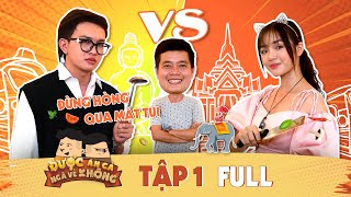 ĐACNVK TẬP 1 FULL | Cãi lời Khương Dừa, Anh Thám Tử và Yeye Nhật Hạ &quot;ngã về không&quot;?