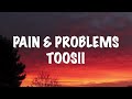 Toosii Pain Problems Lyrics mp3