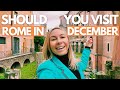 WHAT IT’S LIKE TO VISIT ROME IN DECEMBER - What To Do, Eat and See in Rome I Italy Travel