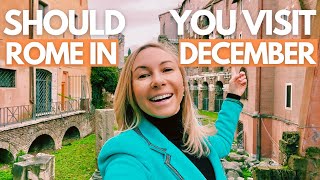 WHAT IT’S LIKE TO VISIT ROME IN DECEMBER - What To Do, Eat and See in Rome I Italy Travel