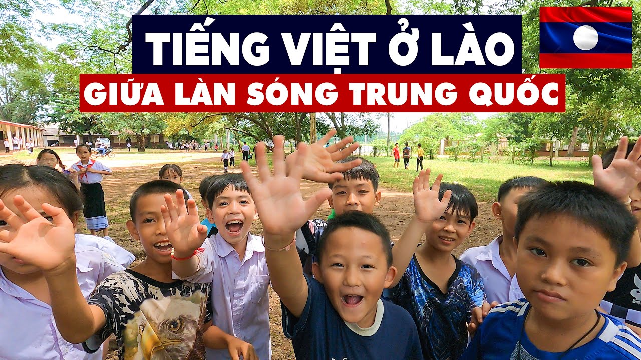 Tiếng Việt ở Lào trước làn sóng Trung Quốc hoá