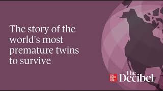 The story of the world's most premature twins to survive