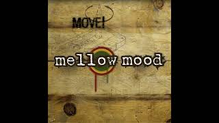 Mellow Mood - We A Come