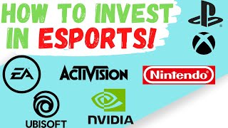 How To Invest In GAMING Stocks ($ATVI, $EA, $NINTENDO, $NVIDIA,etc..) and Esports HUGE POTENTIAL