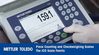 Piece Counting and Check Weighing Scales – the Mettler Toledo ICS Scale Family