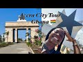 Accra City Tour Vlog || Ghana 🇬🇭