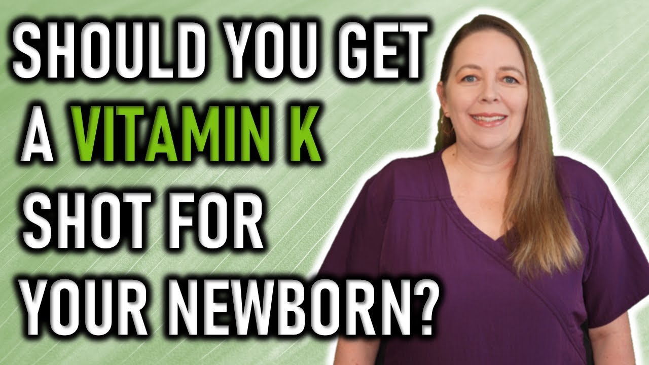 Should Your Newborn Get a Vitamin K Shot? Vitamin K Shot for Newborns