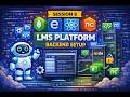 MERN session 8 LMS platform Backend setup