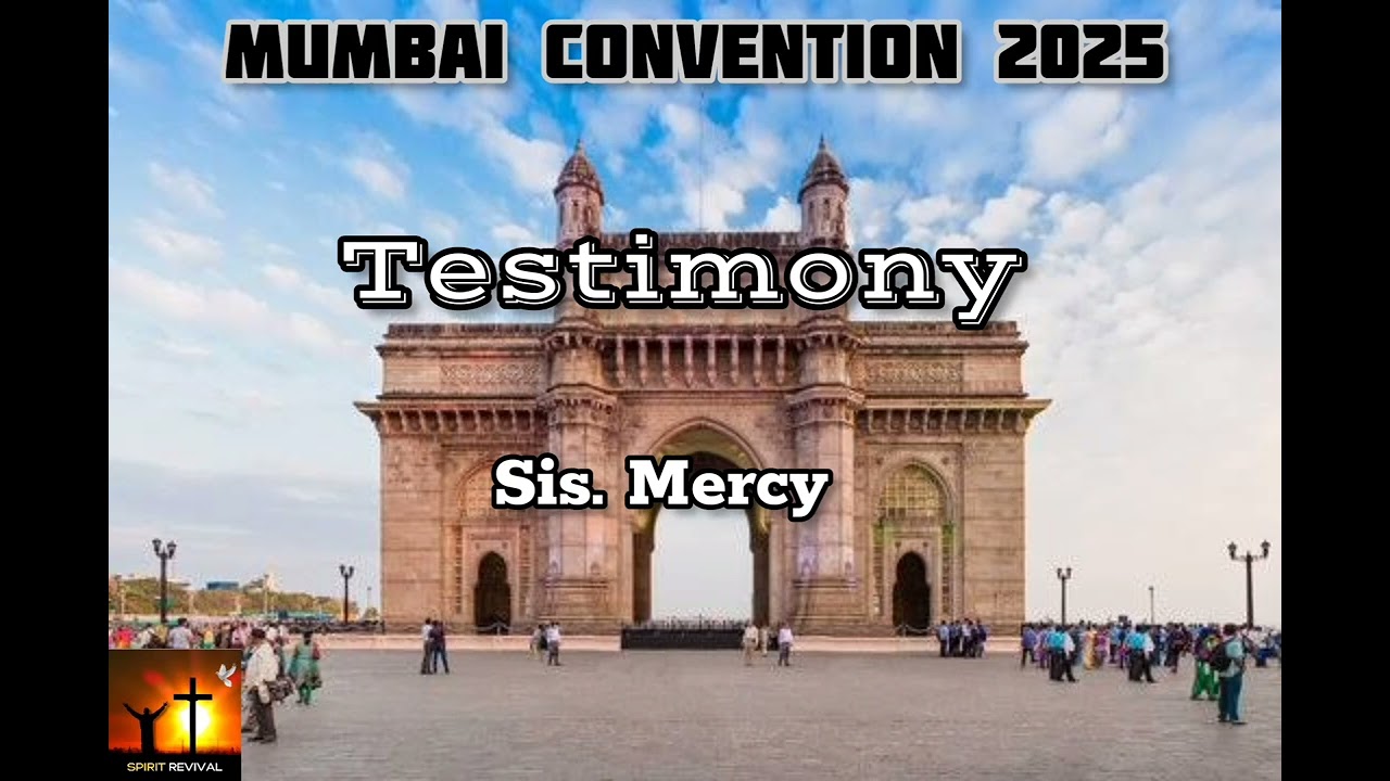 TPM Testimony | Sister Mercy | Mumbai Center Convention 2025
