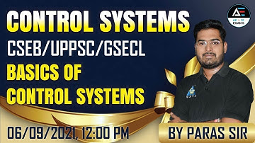 Day 2 | Basics of Control Systems | Control System | CSEB/UPPSC/GSECL | By Paras Sir