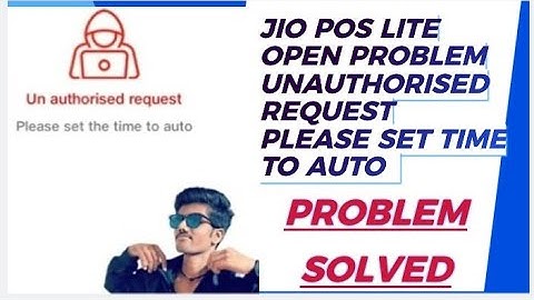 Jio Pos Lite open problem 2023/unauthorised request please set time to auto/#jioposlite khul nhi rha