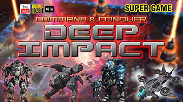 🔥C&C Generals Zero Hour !  Deep Impact Mod !!💪