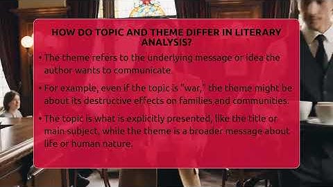 How Do Topic And Theme Differ In Literary Analysis? - The Prose Path