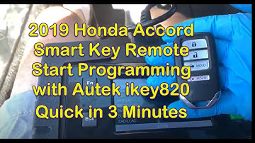 2019 Honda Accord Civic CR-V Smart Key Remote Start Key Programming with  Autek ikey820 in 3 Minutes