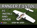 Ranger T-1 VTOL Build: Video 3. Installing the Matek F405-VTOL and first test hover!