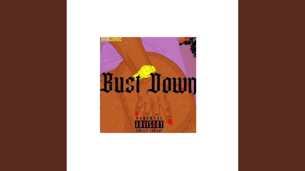 Bust Down YouTube