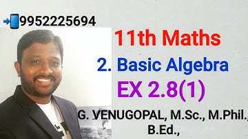 11th maths| exercise 2.8 q no 1|chapter 2|Basic Algebra.