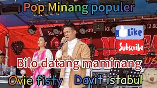 Bilo Datang Maminang||Davit Istabul Duet Ovi Fisty live orgen tunggal Mr.morgan