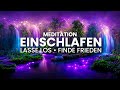 Meditation zum Einschlafen: Stress & Sorgen loslassen (Inneren Frieden finden) Entspannung & Schlaf