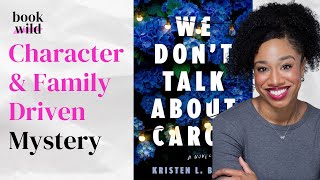 Kristen L. Berrys We Dont Talk About Carol: 6 Missing Black Girls & Intergenerational Family Drama