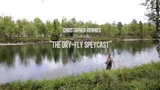 The Dry fly Speycast HD