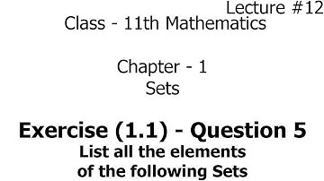 list all the elements of the following sets | exercise 1.1 - question 5 | Sets | class 11th