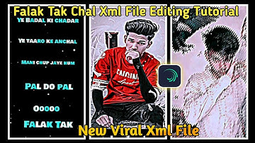 Falak Tak Chal New Trending Xml File Video Editing Tutorial | Alight Motion Xml File Video Editing