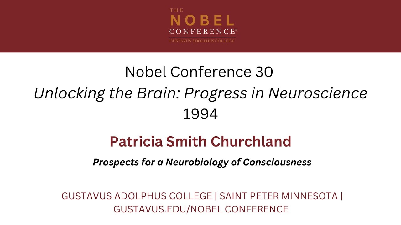 Patricia Smith Churchland - Prospects for a Neurobiology of Consciousness