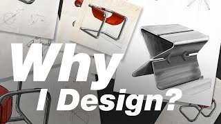 Why I Design? | My Philosophy & Creative Process