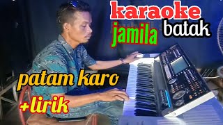 JAMILA karaoke lagu batak | VERSI PATAM KARO KN7000