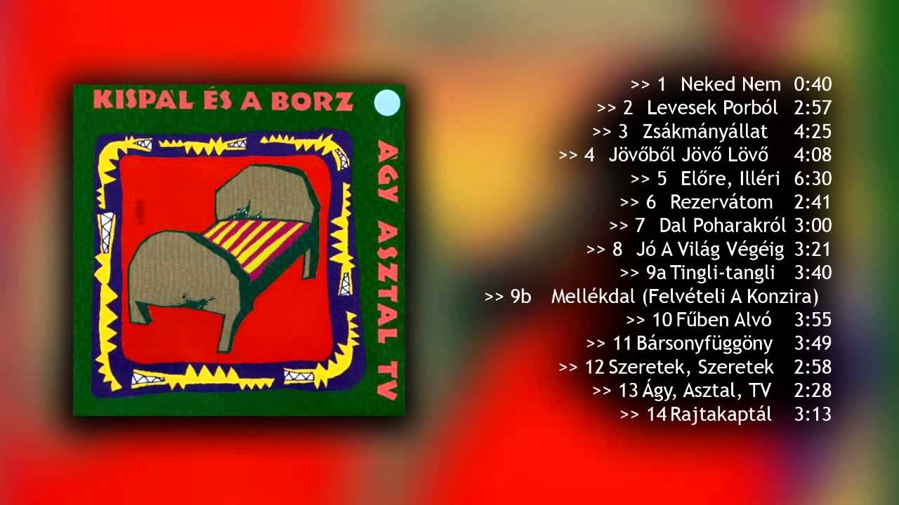 Kispál és a Borz Ágy, asztal, TV (1993) FULL ALBUM