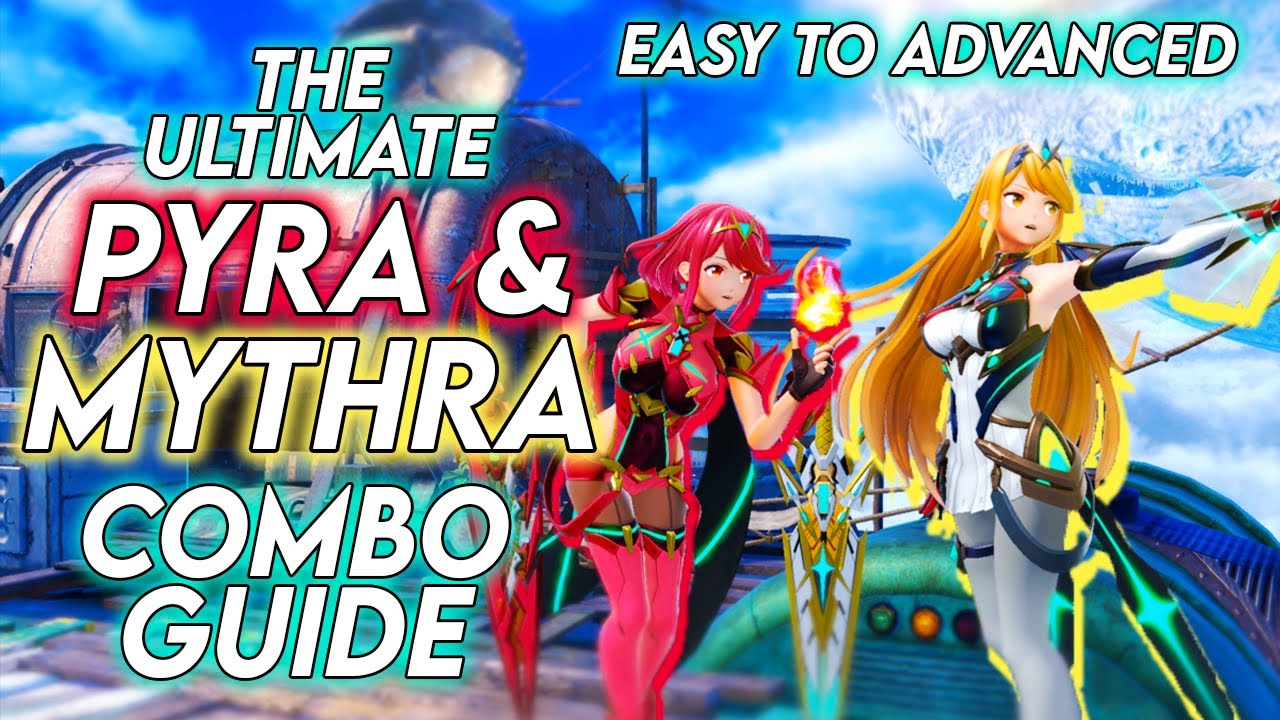 The Ultimate Pyra and Mythra Combo Guide (Easy to Advanced) - YouTube