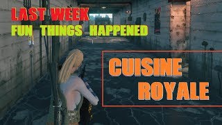 Last Week Fun Things Happened p2 - Cuisine Royale Compilation