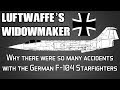 Why Germany had so many accidents with the F-104 Starfighter