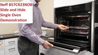 Neff B57CR23NOB Slide and Hide Oven demonstration - YouTube