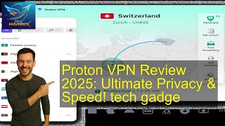 Proton VPN Review 2025: Ultimate Privacy & Speed! tech gadge