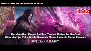 Battle Through The Heavens Season 5 Episode 192 Indo English Sub|| Xiao Yan Vs Hun Mie Sheng