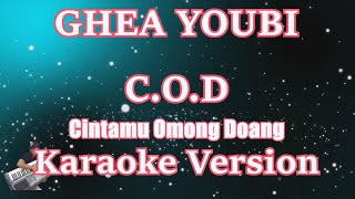 [Karaoke] Ghea Youbi - C.O.D (Cintamu Omong Doang) KARAOKE LIRIK HD