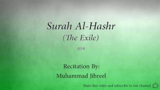 Surah Al Hashr The Exile   059   Muhammad Jibreel   Quran Audio