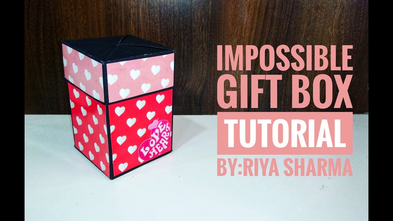 IMPOSSIBLE GIFT BOX By Riya Sharma YouTube
